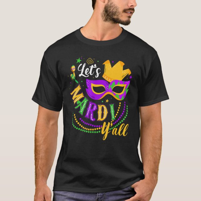 Camiseta Vamos Mardi Gras Y Todas Las Cuentas Y Máscara De  (Anverso)