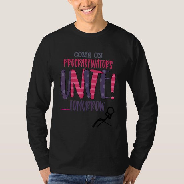 Camiseta Vamos Procrastinadores Uníos Mañana Es Tú (Anverso)