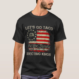Camiseta Vamos Reyes Rechazando Tacos Desde 1776 Americano