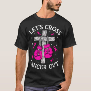 Camiseta Vamos Tachar el Cáncer Fuera Cáncer de Seno Boxeo