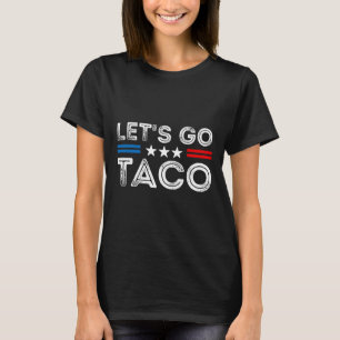 Camiseta Vamos Taco Divertido Trump Siempre se Rinde 11 