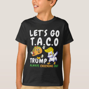 Camiseta Vamos Taco Divertido Trump Siempre Se Rinde 28
