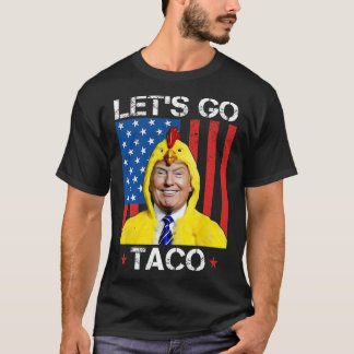 Camiseta Vamos Taco Divertido Trump Siempre se Rinde 36