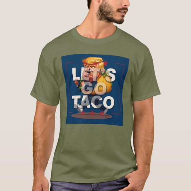 Camiseta ¡Vamos TACO! Funny Patriótico Trump Taco T-Shirt (Anverso)