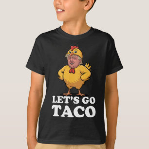Camiseta Vamos Taco Funny siempre hace gallinas con su poll