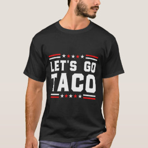 Camiseta Vamos Taco - Gracioso arancel comercial de tacos p