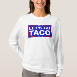 Camiseta Vamos Taco Humor Político