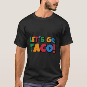 Camiseta Vamos Taco' Pollo Trump Arancel 