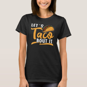 Camiseta Vamos Taco sobre ello Viva México Taco