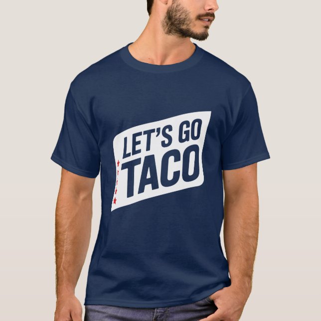 Camiseta Vamos Taco - Trump siempre corta la parodia (Anverso)