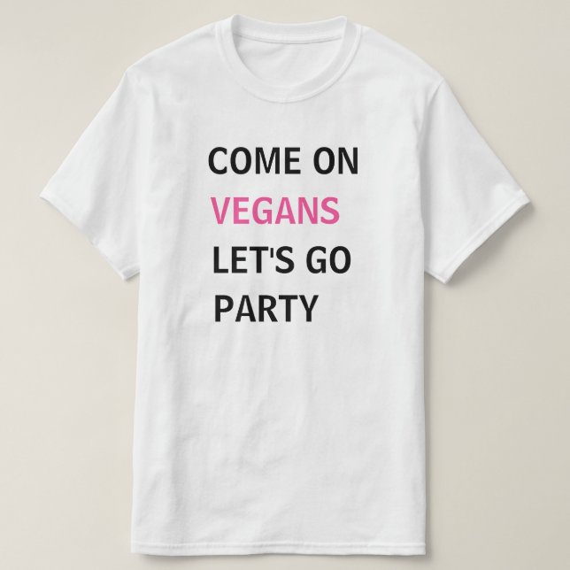 Camiseta Vamos veganos, vamos fiesta. (Diseño del anverso)