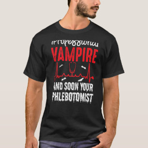 Camiseta Vampiro profesional tu éxito de sangre flebotomist