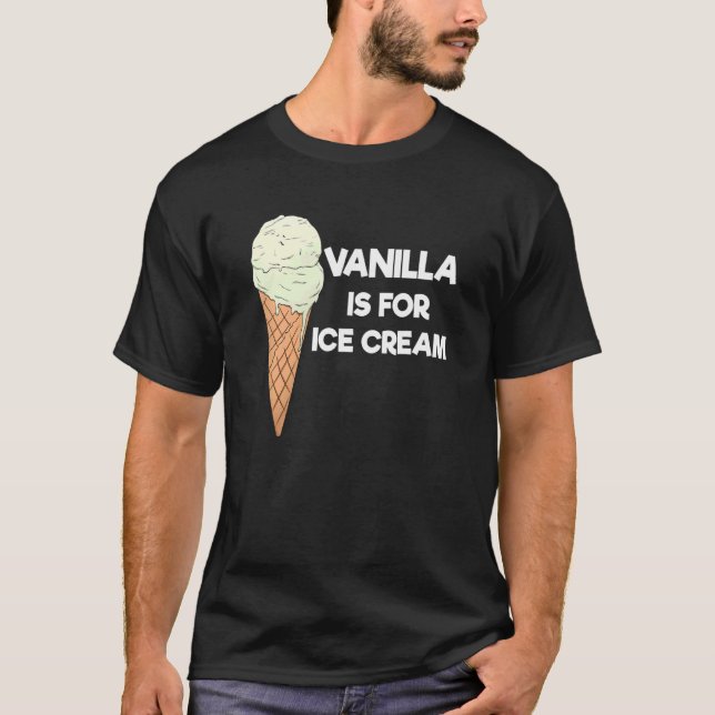 Camiseta Vanilla Is For Ice Cream Summer Ice Cream (Anverso)
