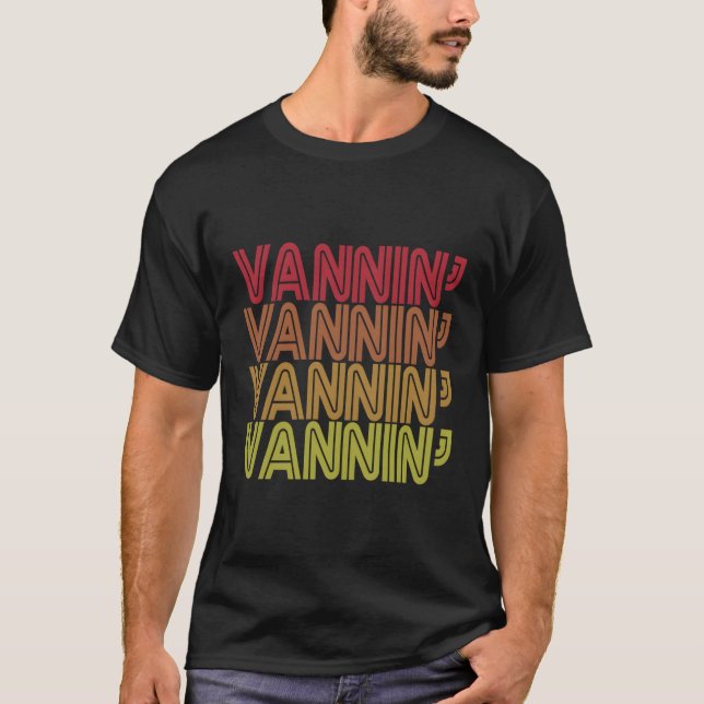 Camiseta Vannin' Vanner Vanning Nation Van Lifestyle (Anverso)