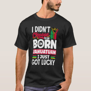 Camiseta Vanuatu, bandera de Vanuatu, acabo de tener suerte