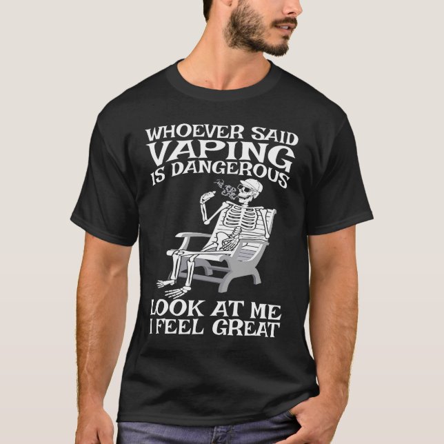 Camiseta Vape Quien alguna vez dijo que Vaping es peligroso (Anverso)