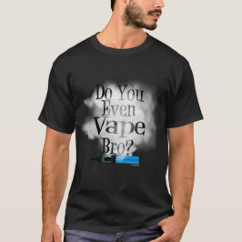 Camiseta Vapeo | Vape Bro? de VapeGoat