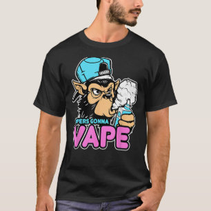Camiseta Vapers Gonna Vape Gorilla Vape Tee