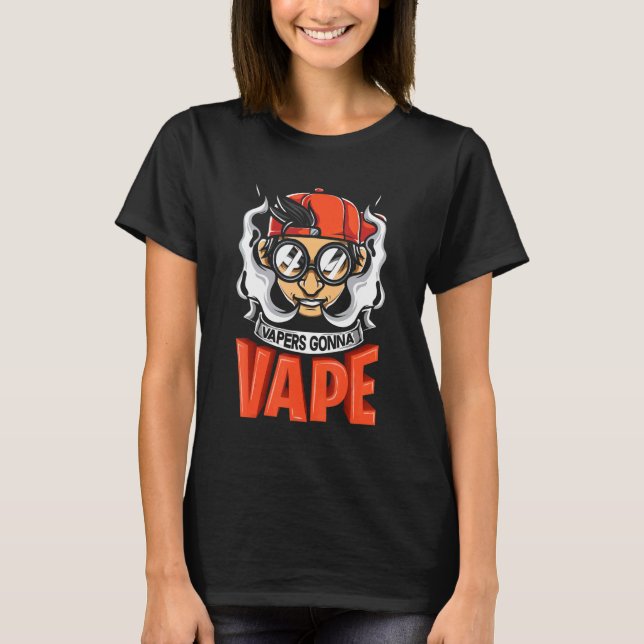 Camiseta Vapers Gonna Vape Graphic (Anverso)
