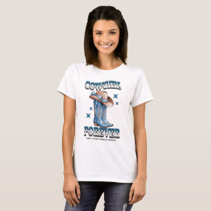 Camiseta Vaquera para siempre – Botas y sombrero de vaquero