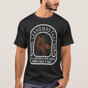 Camiseta Vaquera Real Grandmas Rige Caballos Ridin Ecuestre