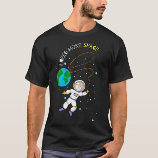 Camiseta Vaquero espacial que necesito más espacio