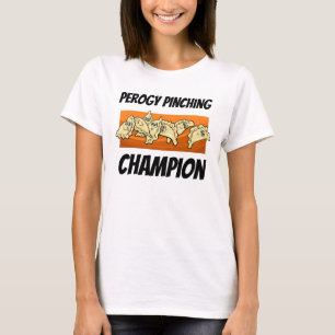 Camiseta Varenyky Perogy que pellizca al campeón MÁS la