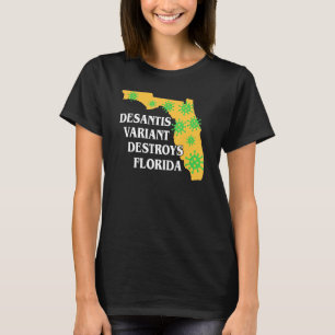 Camiseta Variante de Ron Desantis está destruyendo Florida