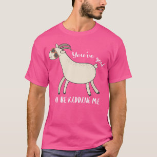 Camiseta Vas A Estar Bizándome Una Grasa Graciosa.