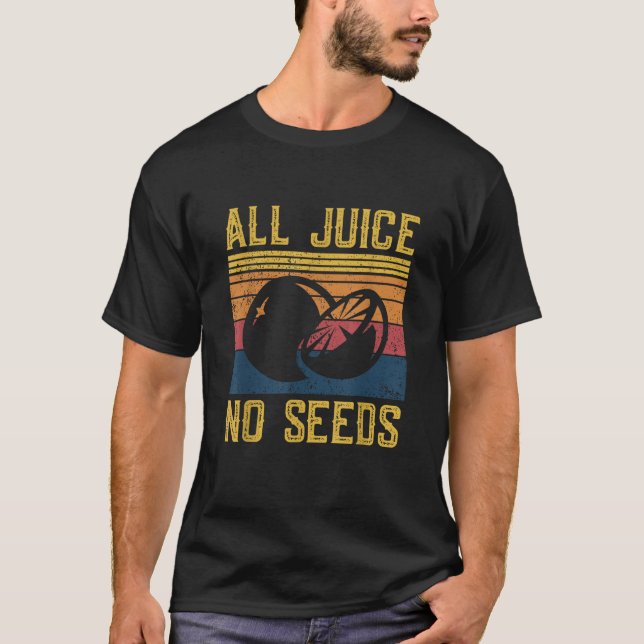 Camiseta Vasectomía divertida todo jugo sin semilla (Anverso)