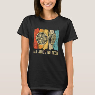 Camiseta Vasectomía Graciosa Para Hombres Todos Los Jugos S