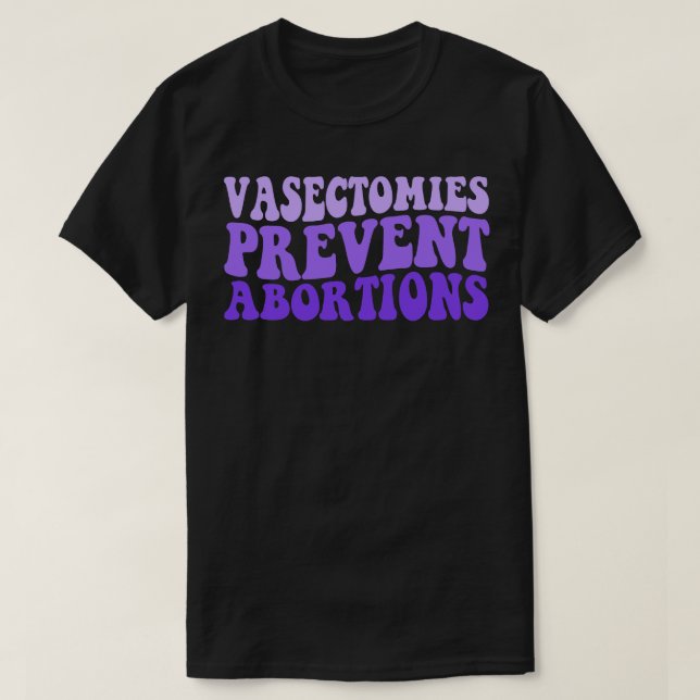 Camiseta Vasectomías Evitar Abortos (Diseño del anverso)