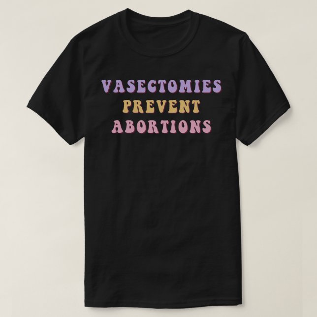 Camiseta Vasectomías Evitar Abortos 17 (Diseño del anverso)