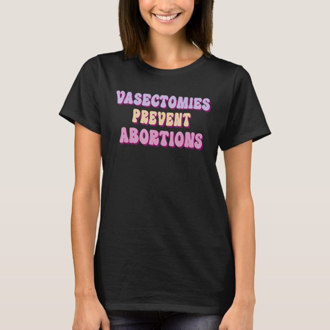 Camiseta Vasectomías Evitar Abortos 5 (Anverso)