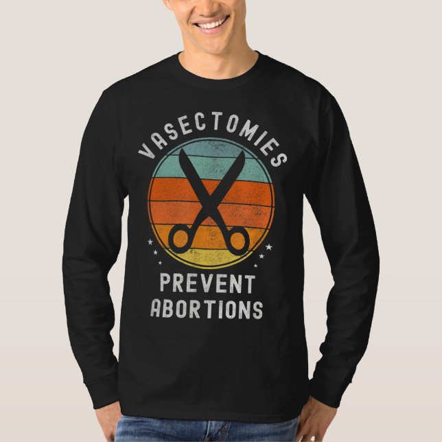 Camiseta Vasectomías Evitar Abortos Diversión Retro Pro Ele (Anverso)