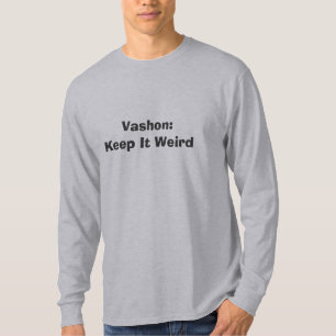 Camiseta Vashon: Manténgalo extraño