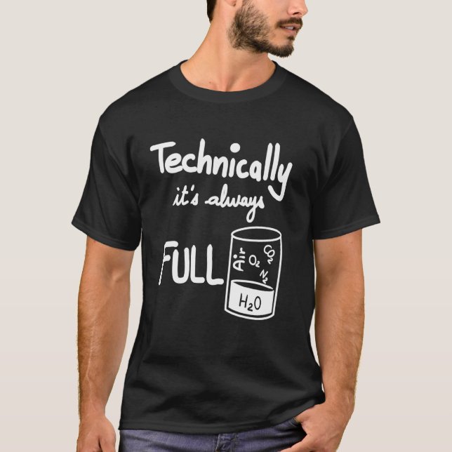 Camiseta Vaso divertido de ciencia técnicamente siempre est (Anverso)