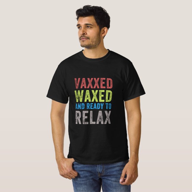 Camiseta Vaxxed y Preparado para Relajar Camisas Vajadas (Anverso completo)