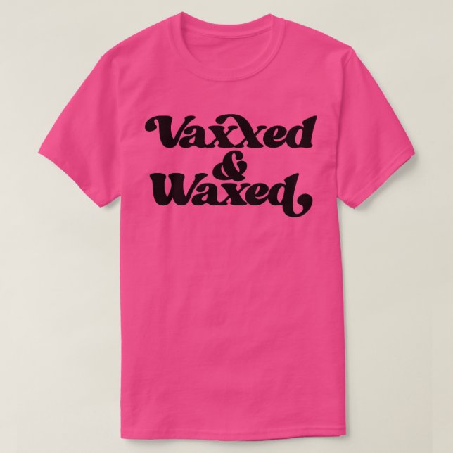 Camiseta Vaxxed y Waxed1 (Diseño del anverso)