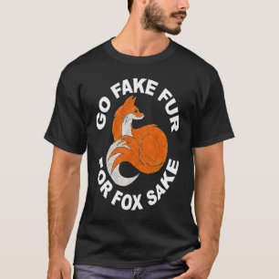 Camiseta VAYA A FAKE FUR POR FOX SAKE Save the fox