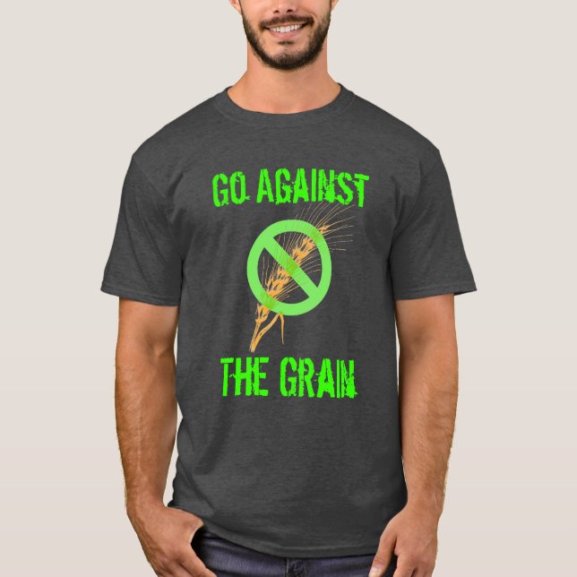 Camiseta Vaya contra el grano - conciencia celiaca (Anverso)