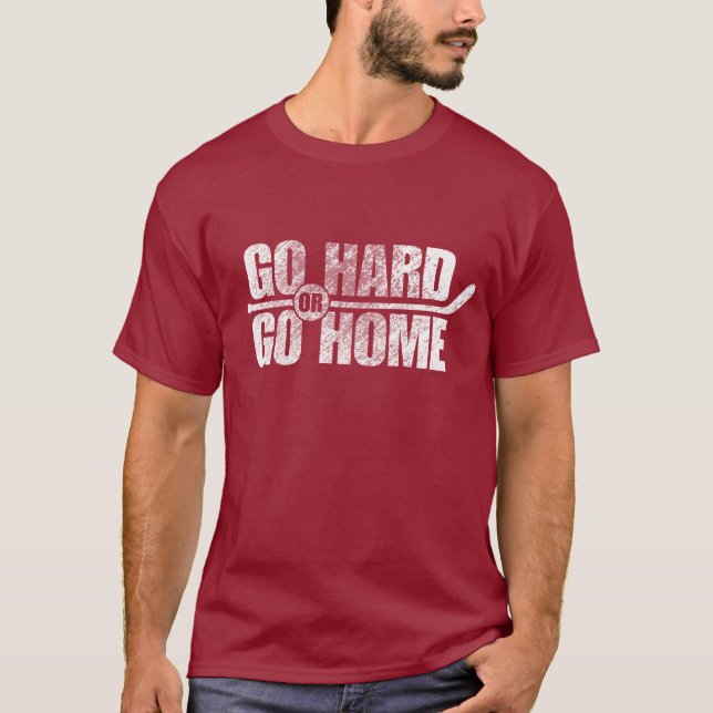 Camiseta Vaya difícilmente o vaya a casa (el hockey) (Anverso)