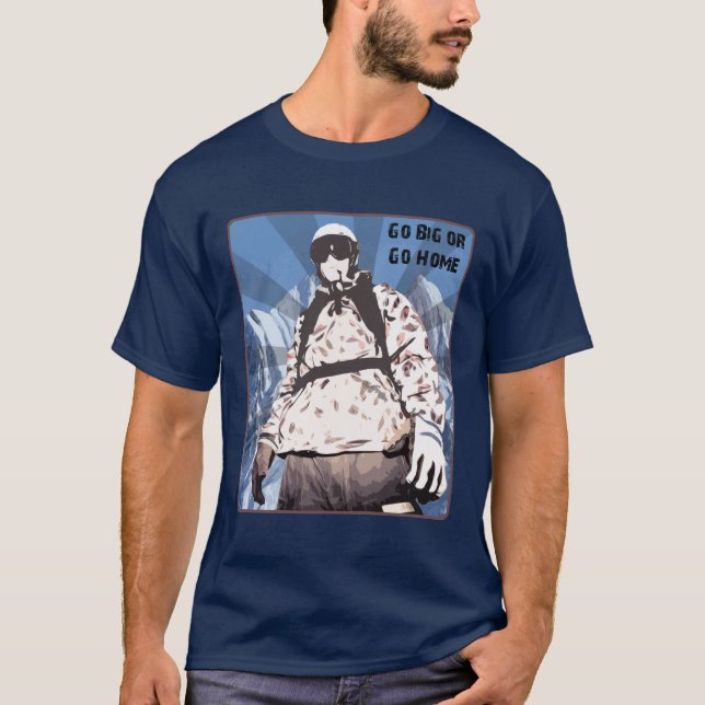 Camiseta Vaya grande o vaya a casa (Anverso)