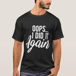Camiseta Vaya, lo hice otra vez embarazo.