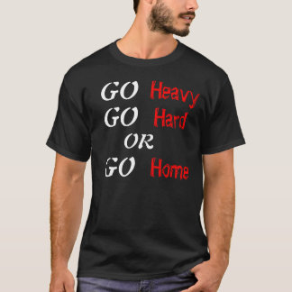 Camiseta Vaya pesado van difícilmente o van a casa