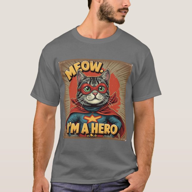 Camiseta Vaya, soy un héroe - Gato divertido del amante (Anverso)