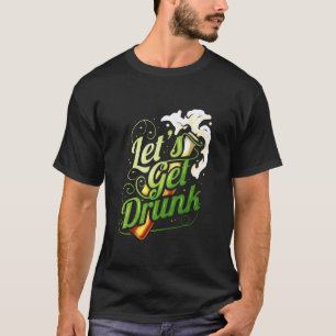 Camiseta Vayamos A Emborracharnos Con Cerveza En El Día De