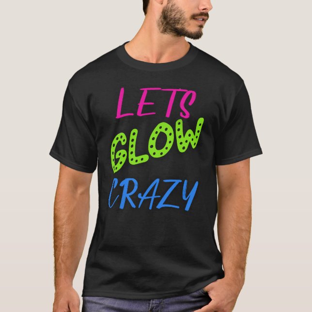 Camiseta Vayamos a la locura, cumpleaños Neon Retro (Anverso)