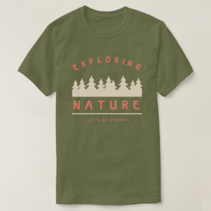 Camiseta Vayamos fuera y exploremos la naturaleza