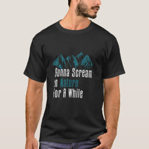 Camiseta Vayan A Gritar En La Naturaleza Por Un Tiempo Rele